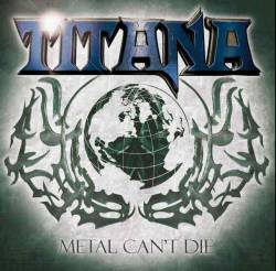 Titana : Metal Can't Die
